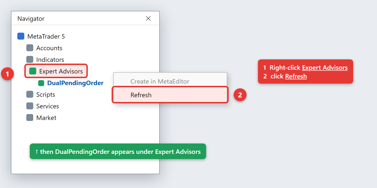 Navigator: right-click Expert Advisors, then Refresh